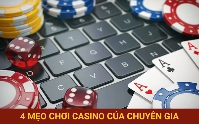 Bí quyết chơi casino tự tin hơn