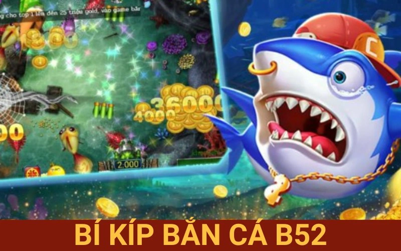 Bí kíp bắn cá