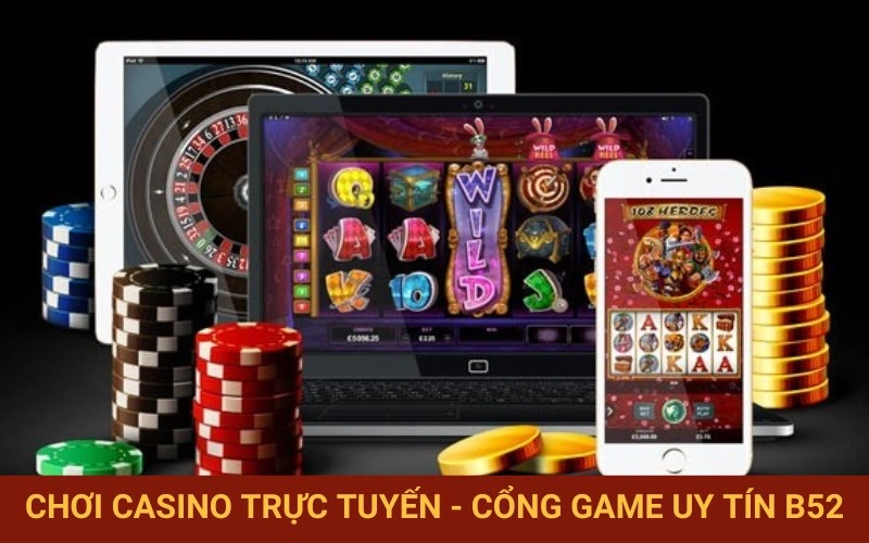 Trải nghiệm sòng bài mạng uy tín