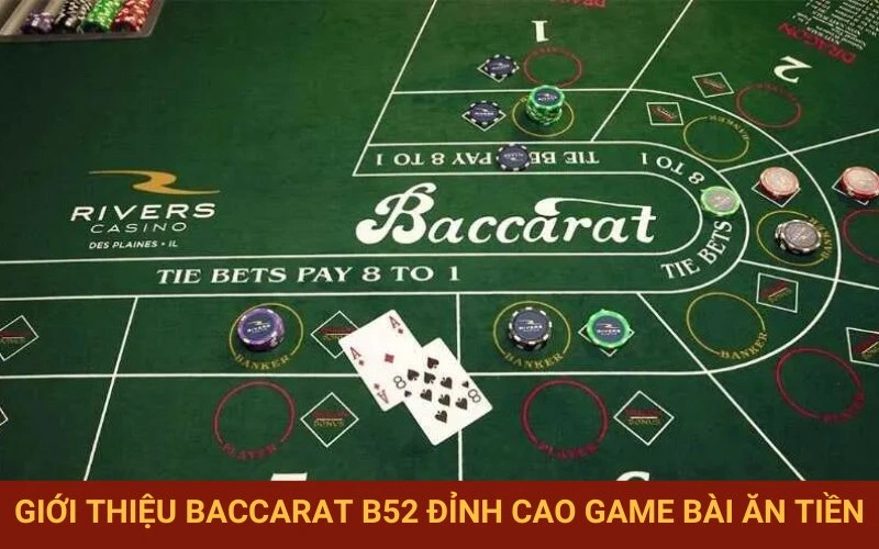 Sức hấp dẫn của Baccarat phiên bản B52