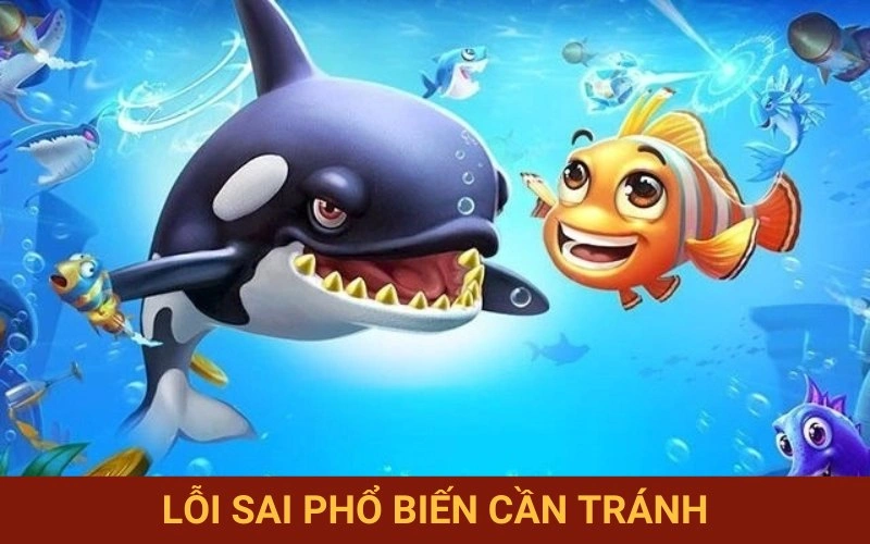 Lỗi sai mà người chơi cần né