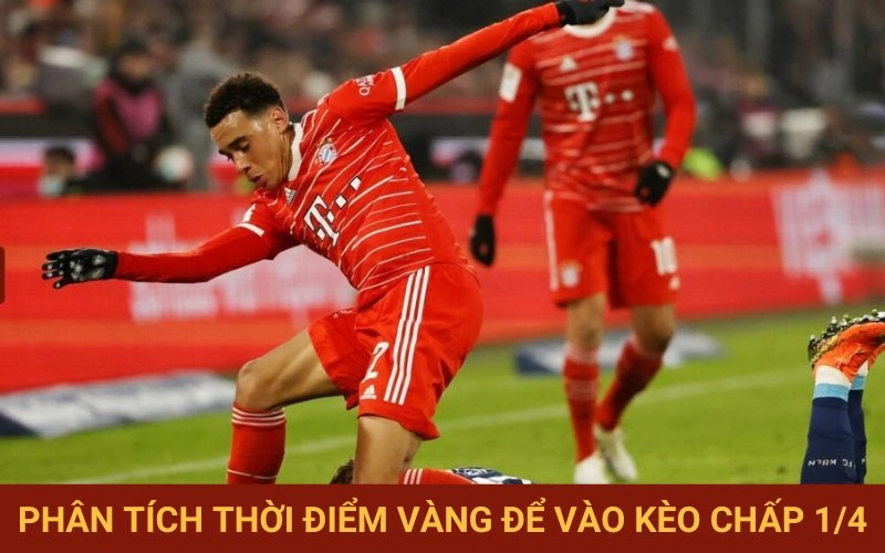 Thời điểm lý tưởng để cược kèo