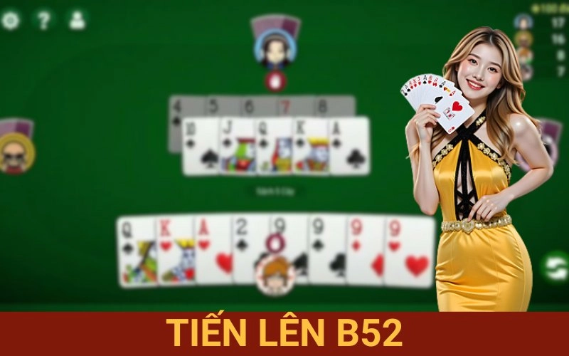 Tiến Lên B52