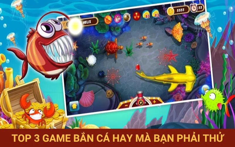 Giới thiệu những tựa game bắn cá đặc sắc